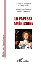 Couverture du livre « La papesse américaine » de Robert Pouderou aux éditions Editions L'harmattan