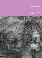 Couverture du livre « L'autre rive » de Inma Abbet aux éditions Books On Demand