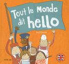 Couverture du livre « Tout le monde dit hello » de Kris Di Giacomo aux éditions Frimousse