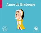 Couverture du livre « Anne de Bretagne » de Bruno Wennagel et Mathieu Ferret et Albin Queru aux éditions Quelle Histoire