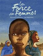 Couverture du livre « La force des femmes ; rencontres africaines » de Joel Alessandra aux éditions Des Ronds Dans L'o