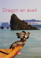 Couverture du livre « Dragon en éveil » de Marie-Lise Tran-Dinh-Hoe aux éditions Editions Lc