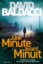 Couverture du livre « Une minute avant minuit » de David Baldacci aux éditions Talent Poche