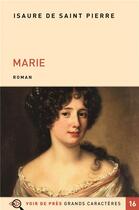 Couverture du livre « Marie » de Isaure De Saint Pierre aux éditions Voir De Pres