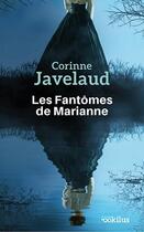 Couverture du livre « Les fantômes de Marianne » de Corinne Javelaud aux éditions Ookilus