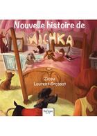 Couverture du livre « Nouvelle histoire de Michka » de Laurent Grossat et Zicou aux éditions Nombre 7