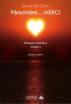 Couverture du livre « Pere/mere merci (flammes-jumelles) tome 4 » de Da Costa Gloria aux éditions Saint Honore Editions