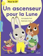 Couverture du livre « Un ascenseur pour la lune » de Nathalie Choux et Annabelle Fati aux éditions Milan