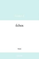 Couverture du livre « Echos » de L Z Guido aux éditions Edilivre