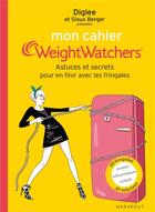 Couverture du livre « Mon cahier Weight Watchers ; pour maîtriser les fringales » de Sioux Berger aux éditions Marabout