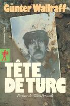 Couverture du livre « Tête de Turc » de Gunter Wallraff aux éditions La Decouverte