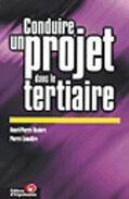 Couverture du livre « Conduire un projet dans le tertiaire » de Maders/Lemaitre aux éditions Organisation