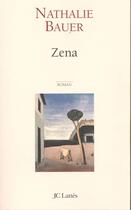 Couverture du livre « Zena » de Nathalie Bauer aux éditions Lattes