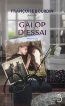 Couverture du livre « Galop d'essai » de Francoise Bourdin aux éditions Belfond