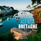 Couverture du livre « Agenda Bretagne 2016 » de Emmanuel Berthier aux éditions Ouest France