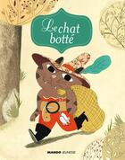 Couverture du livre « Le chat botté » de Charles Perrault et Magali Clavelet aux éditions Mango