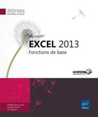 Couverture du livre « Excel 2013 ; fonctions de base » de  aux éditions Eni