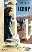 Couverture du livre « Jerry » de Michel Dejolier aux éditions Publibook