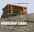 Couverture du livre « Workshop au liban ; saïda en projets de paysage » de Philippe Poullaouec-Gonidec aux éditions Pu De Montreal