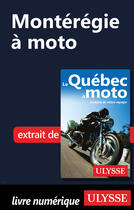 Couverture du livre « Montérégie à moto » de Helene Boyer et Odile Mongeau aux éditions Ulysse