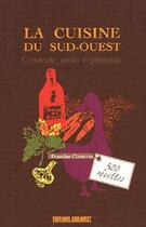 Couverture du livre « La cuisine du Sud-Ouest, 300 recettes » de Francine Claustres aux éditions Sud Ouest Editions