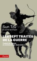 Couverture du livre « Les sept traités de la guerre » de Sun Tzu aux éditions Pluriel