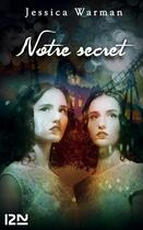 Couverture du livre « Notre secret » de Jessica Warman aux éditions 12-21