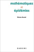 Couverture du livre « Mathématiques et épidemies » de Nicolas Bacaer aux éditions Vuibert