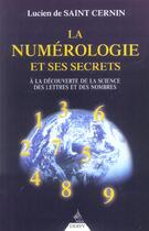 Couverture du livre « La numerologie et ses secrets » de De St Cernin Louis aux éditions Dervy