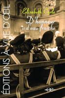 Couverture du livre « D'honneur et d'eau fraiche » de Elisabeth Carle aux éditions A Vue D'oeil