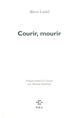 Couverture du livre « Courir mourir » de Marco Lodoli aux éditions P.o.l