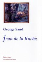 Couverture du livre « Jean de la Roche » de George Sands aux éditions Paleo