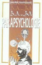 Couverture du livre « Parapsychologie » de Jean-Marc Harel-Ramond aux éditions Pardes