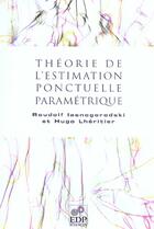 Couverture du livre « Théorie de l'estimation ponctuelle paramétrique » de Hugo Lheritier et Roudolf Iasnogorodski aux éditions Edp Sciences