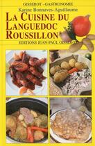 Couverture du livre « La cuisine du Languedoc-Roussillon » de Karine Bonnaves-Aguillaume aux éditions Gisserot