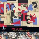 Couverture du livre « Pat Le Sza, a piece of nonsense » de Luc Hossepied et Sylvette Gaudichon aux éditions Ateliergalerie.com
