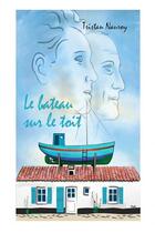 Couverture du livre « Le bateau sur le toit » de Tristan Nauroy aux éditions Thebookedition.com