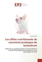 Couverture du livre « Les effets nutritionnels de concentre proteique de lactoserum » de Hamed Houda aux éditions Editions Universitaires Europeennes