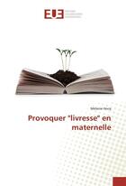 Couverture du livre « Provoquer 