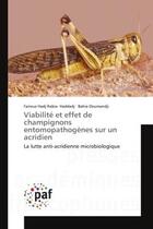 Couverture du livre « Viabilite et effet de champignons entomopathogenes sur un acridien - la lutte anti-acridienne microb » de Hadj Rabia- Haddadj aux éditions Editions Universitaires Europeennes