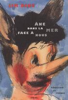 Couverture du livre « Âne dans la mer face à nous » de J Dine aux éditions Steidl