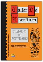 Couverture du livre « Taller de escritura ; cuaderno de actividades » de Belen Artunedo Guillen et Teresa Gonzalez Sainz aux éditions Edinumen