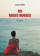 Couverture du livre « 99 roses rouges : Coralie » de Claudine Thauvoye aux éditions Verone