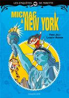 Couverture du livre « Les enquêtes de Mirette : Micmac à New York » de Laurent Audouin et Fanny Joly aux éditions Sarbacane