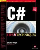 Couverture du livre « C# tips & techniques » de Charles Wright aux éditions Mcgraw-hill Education