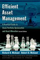 Couverture du livre « Efficient Asset Management: A Practical Guide to Stock Portfolio Optim » de Michaud Robert O aux éditions Oxford University Press Usa