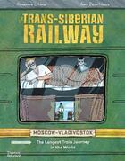 Couverture du livre « The trans-siberian railway » de Aleksandra Litvina et Anya Desnitskaya aux éditions Thames & Hudson