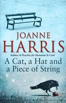 Couverture du livre « A cat, a hat, and a piece of string » de Joanne Harris aux éditions Black Swan