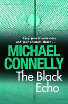 Couverture du livre « The Black Echo » de Michael Connelly aux éditions Orion Digital