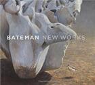 Couverture du livre « Bateman - new works » de Bateman R aux éditions Douglas & Macintyre
